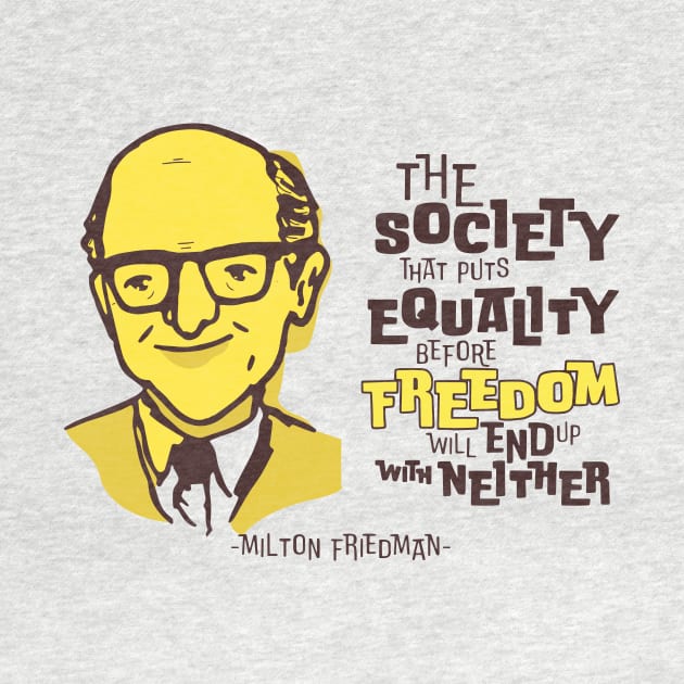 Milton Friedman by tinastore